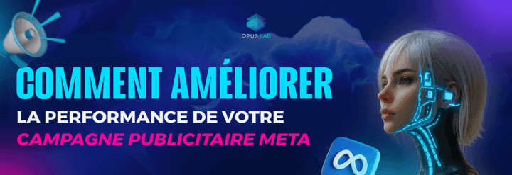 Améliorer la performance de votre campagne publicitaire Meta